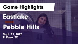 Eastlake  vs Pebble Hills  Game Highlights - Sept. 21, 2022