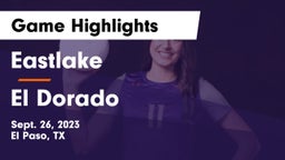 Eastlake  vs El Dorado  Game Highlights - Sept. 26, 2023