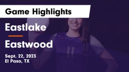 Eastlake  vs Eastwood  Game Highlights - Sept. 22, 2023