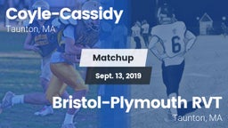 Matchup: Coyle-Cassidy vs. Bristol-Plymouth RVT  2019