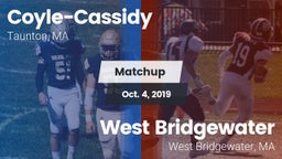 Matchup: Coyle-Cassidy vs. West Bridgewater  2019