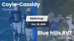 Matchup: Coyle-Cassidy vs. Blue Hills RVT  2019