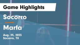 Socorro  vs Marfa  Game Highlights - Aug. 25, 2023