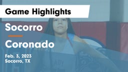 Socorro  vs Coronado  Game Highlights - Feb. 3, 2023