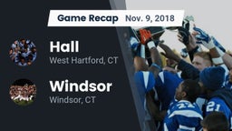 Recap: Hall  vs. Windsor  2018