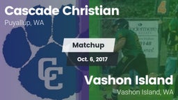 Matchup: Cascade Christian vs. Vashon Island  2017