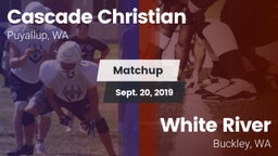 Matchup: Cascade Christian vs. White River  2019
