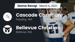 Recap: Cascade Christian  vs. Bellevue Christian  2021
