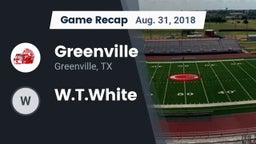 Recap: Greenville  vs. W.T.White 2018