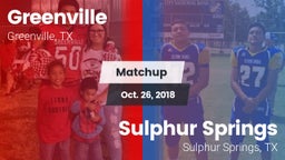 Matchup: Greenville vs. Sulphur Springs  2018