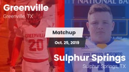 Matchup: Greenville vs. Sulphur Springs  2019