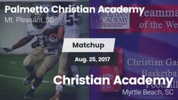 Matchup: Palmetto Christian A vs. Christian Academy  2017