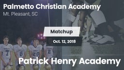 Matchup: Palmetto Christian A vs. Patrick Henry Academy 2018