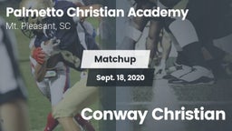 Matchup: Palmetto Christian A vs. Conway Christian 2020