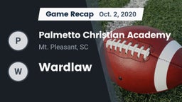 Recap: Palmetto Christian Academy  vs. Wardlaw 2020