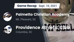 Recap: Palmetto Christian Academy  vs. Providence Athletic Club 2021