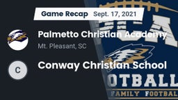 Recap: Palmetto Christian Academy  vs. Conway Christian School 2021