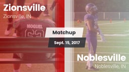 Matchup: Zionsville vs. Noblesville  2017