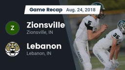 Recap: Zionsville  vs. Lebanon  2018