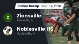 Recap: Zionsville  vs. Noblesville HS 2018
