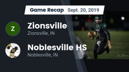 Recap: Zionsville  vs. Noblesville HS 2019