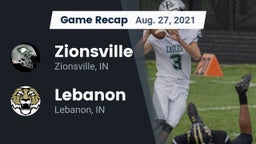 Recap: Zionsville  vs. Lebanon  2021