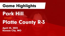 Park Hill  vs Platte County R-3 Game Highlights - April 25, 2023