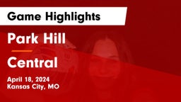 Park Hill  vs Central  Game Highlights - April 18, 2024