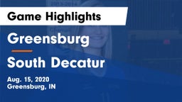 Greensburg  vs South Decatur  Game Highlights - Aug. 15, 2020