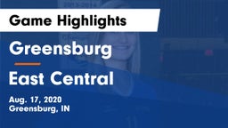 Greensburg  vs East Central  Game Highlights - Aug. 17, 2020