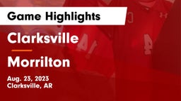 Clarksville  vs Morrilton  Game Highlights - Aug. 23, 2023