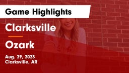 Clarksville  vs Ozark  Game Highlights - Aug. 29, 2023