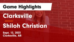Clarksville  vs Shiloh Christian  Game Highlights - Sept. 12, 2023