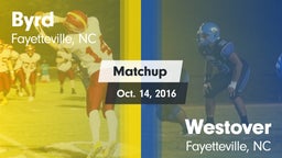 Matchup: Byrd vs. Westover  2016