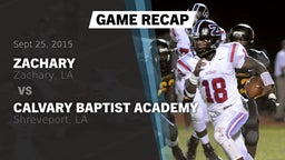 Recap: Zachary  vs. Calvary Baptist Academy  2015