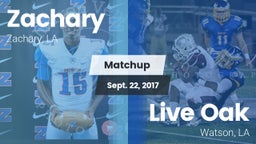 Matchup: Zachary  vs. Live Oak  2017