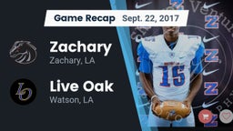 Recap: Zachary  vs. Live Oak  2017