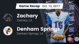 Recap: Zachary  vs. Denham Springs  2017