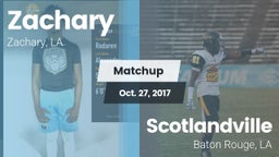 Matchup: Zachary  vs. Scotlandville  2017