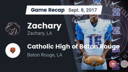 Recap: Zachary  vs. Catholic High of Baton Rouge 2017