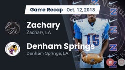 Recap: Zachary  vs. Denham Springs  2018