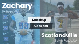 Matchup: Zachary  vs. Scotlandville  2018