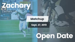 Matchup: Zachary  vs. Open Date 2019