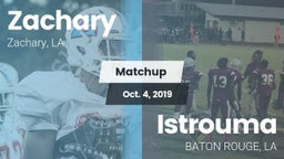 Matchup: Zachary  vs. Istrouma  2019