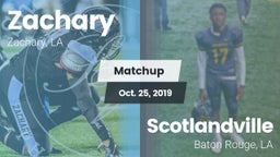 Matchup: Zachary  vs. Scotlandville  2019