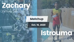 Matchup: Zachary  vs. Istrouma  2020