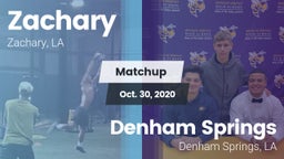 Matchup: Zachary  vs. Denham Springs  2020