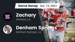 Recap: Zachary  vs. Denham Springs  2021