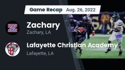 Recap: Zachary  vs. Lafayette Christian Academy  2022