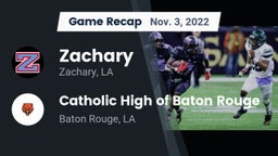 Recap: Zachary  vs. Catholic High of Baton Rouge 2022